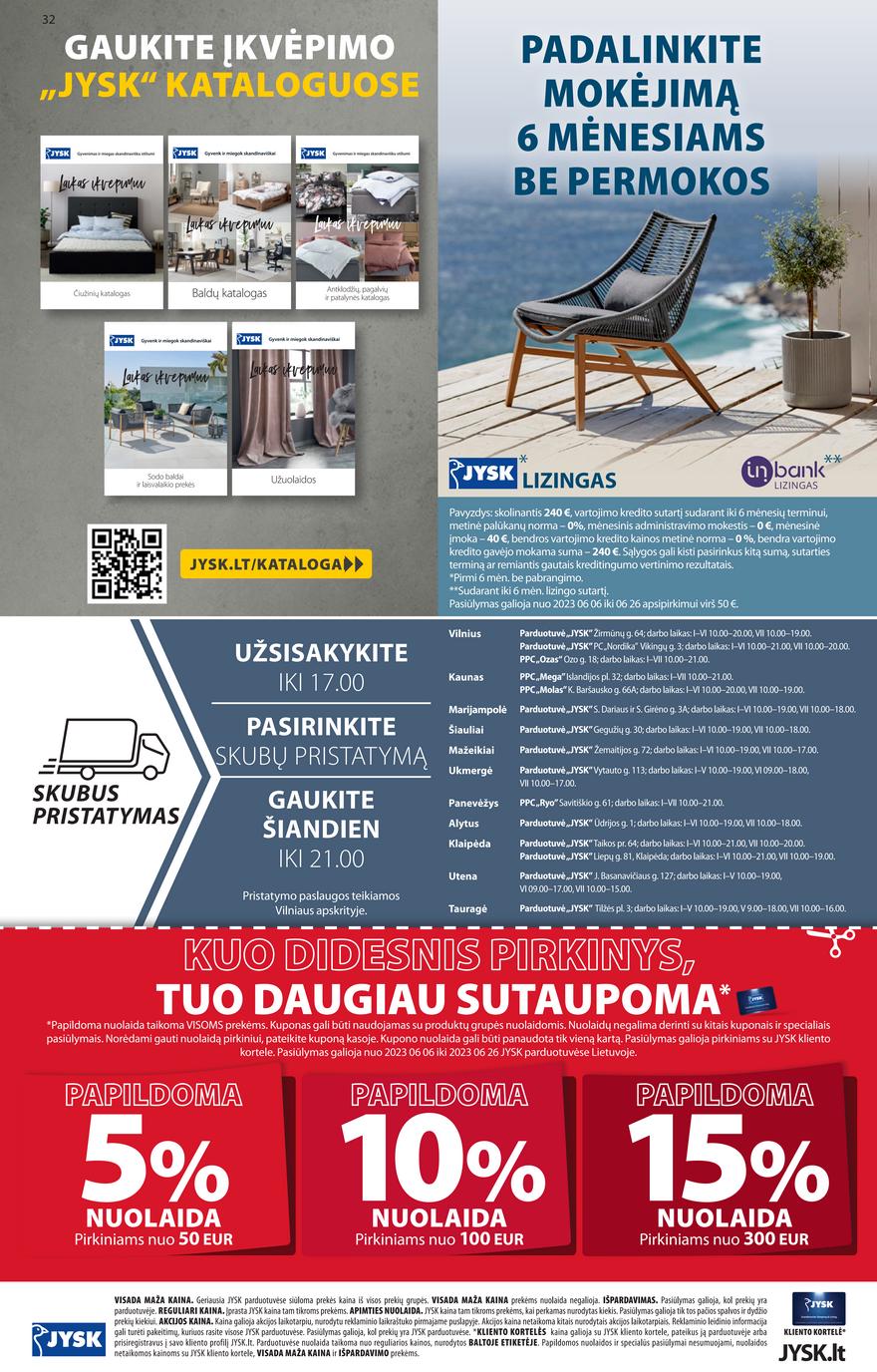 Jysk leidinys akcijos nuo 
  2023-06-06 iki 
  2023-06-26 | Leidinukas.lt puslapis 33