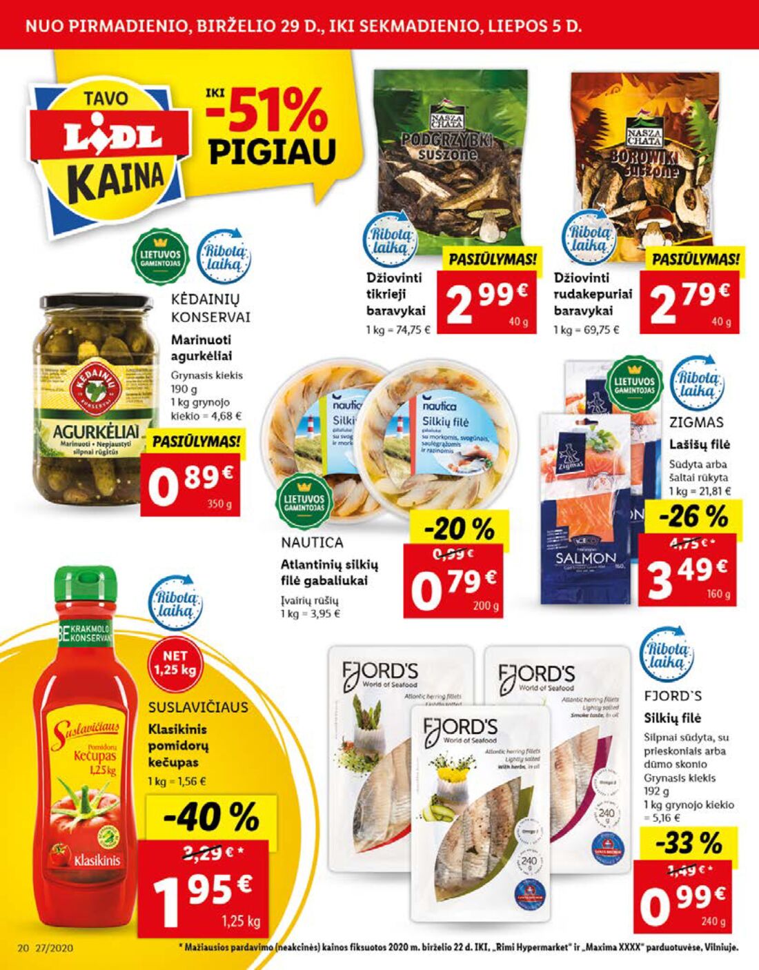 Lidl savaitinis leidinys akcijos nuo 
  2020-06-29 iki 
  2020-07-05 | Leidinukas.lt puslapis 20