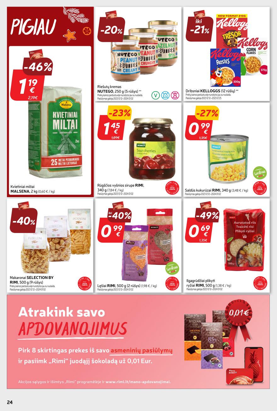 Rimi leidinys akcijos nuo 
  2023-12-12 iki 
  2023-12-18 | Leidinukas.lt puslapis 24