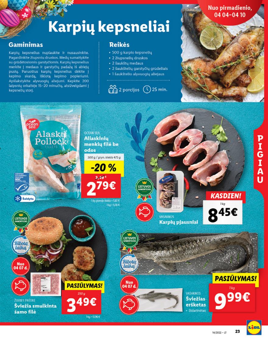 Lidl maisto prekių pasiūlymai akcijos nuo 
  2022-04-04 iki 
  2022-04-10 | Leidinukas.lt puslapis 23