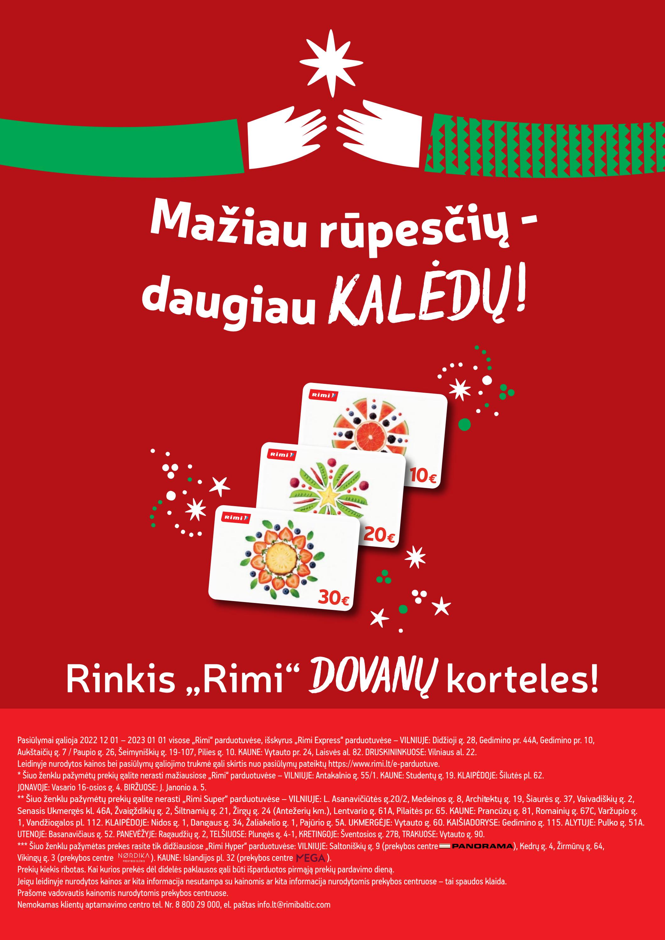 Rimi šventinis leidinys akcijos nuo
2022-12-01 iki
2023-01-01 | Leidinukas.lt puslapis 56