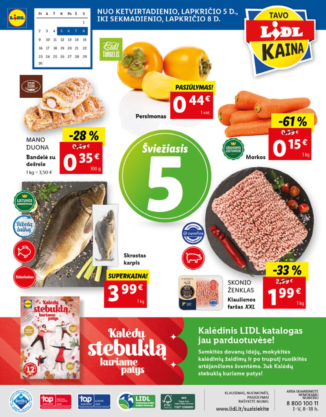 Lidl savaitinis leidinys akcijos nuo 
  2020-11-02 iki 
  2020-11-08 | Leidinukas.lt puslapis 56