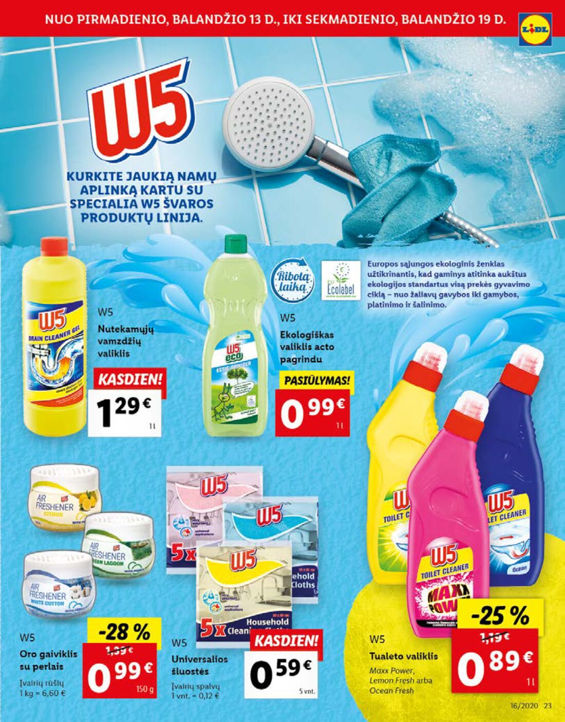 Lidl savaitinis leidinys akcijos nuo 
  2020-04-13 iki 
  2020-04-19 | Leidinukas.lt puslapis 23