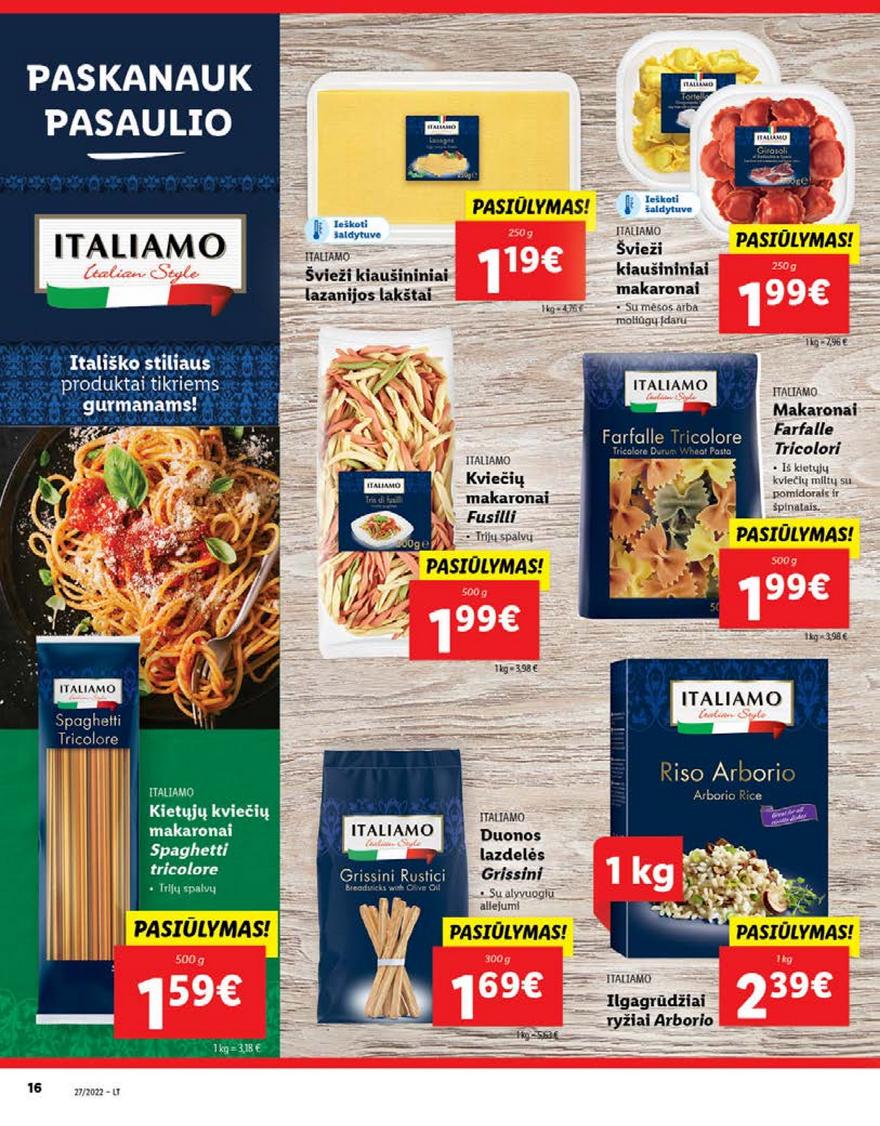 Lidl maisto prekių pasiūlymai akcijos nuo 
  2022-07-04 iki 
  2022-07-10 | Leidinukas.lt puslapis 16