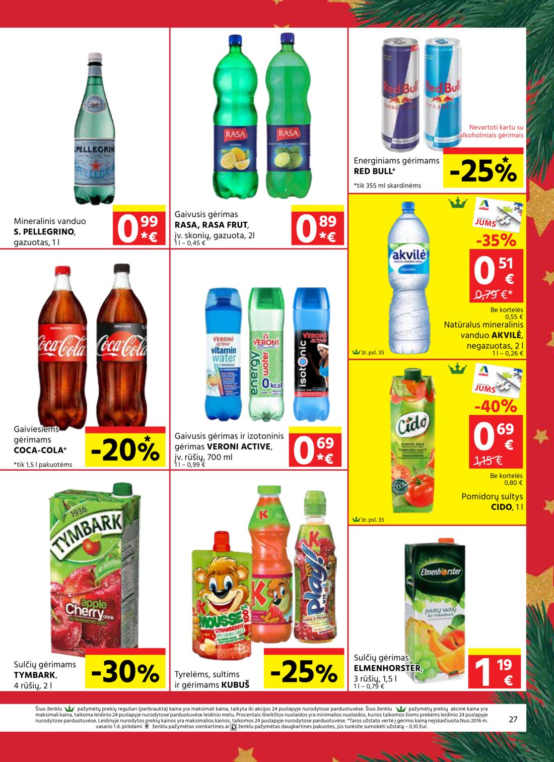 Aibė leidinys akcijos nuo 
  2020-12-10 iki 
  2021-01-05 | Leidinukas.lt puslapis 27