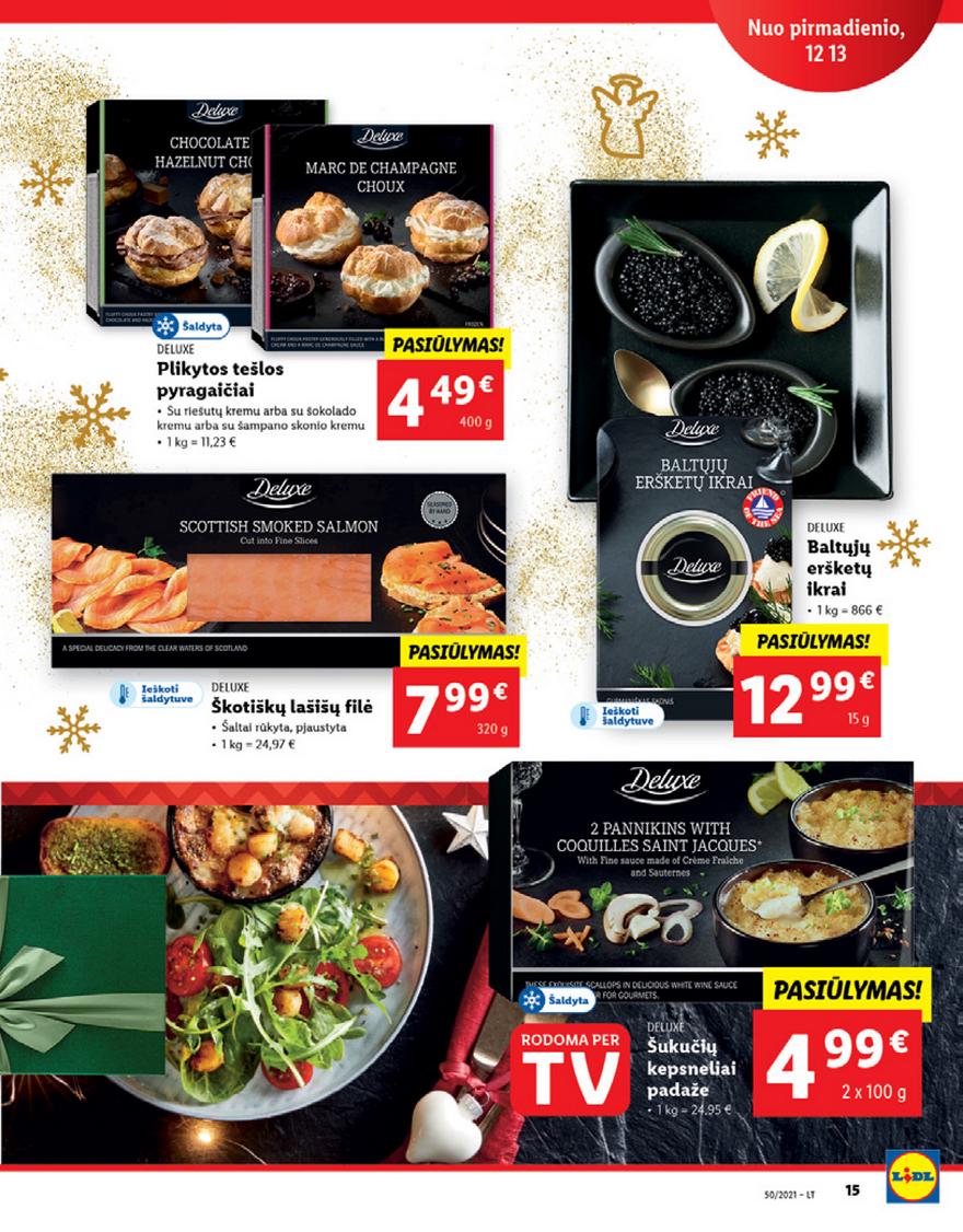 Lidl maisto prekių pasiūlymai akcijos nuo 
  2021-12-13 iki 
  2021-12-19 | Leidinukas.lt puslapis 15