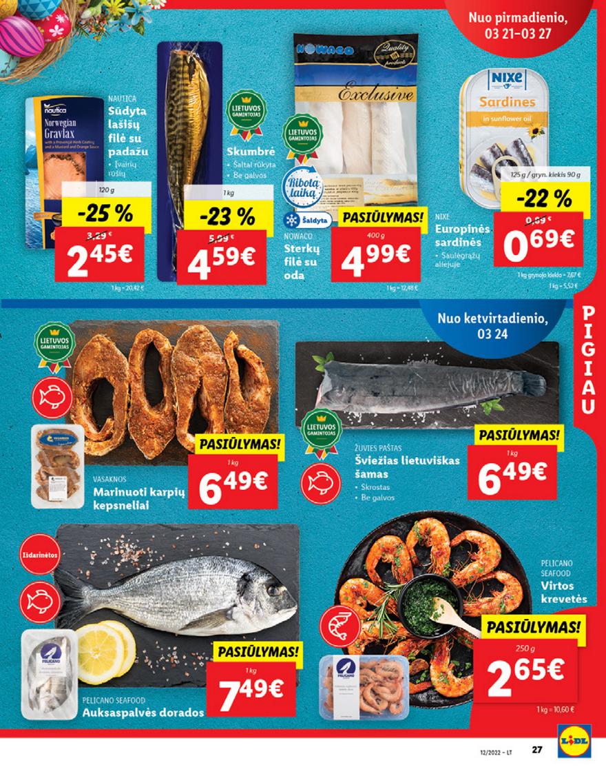 Lidl maisto prekių pasiūlymai akcijos nuo 
  2022-03-21 iki 
  2022-03-27 | Leidinukas.lt puslapis 27