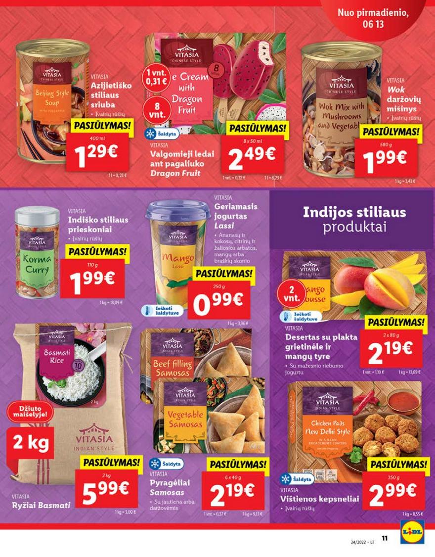 Lidl pasiūlymai akcijos nuo 
  2022-06-13 iki 
  2022-06-19 | Leidinukas.lt puslapis 11