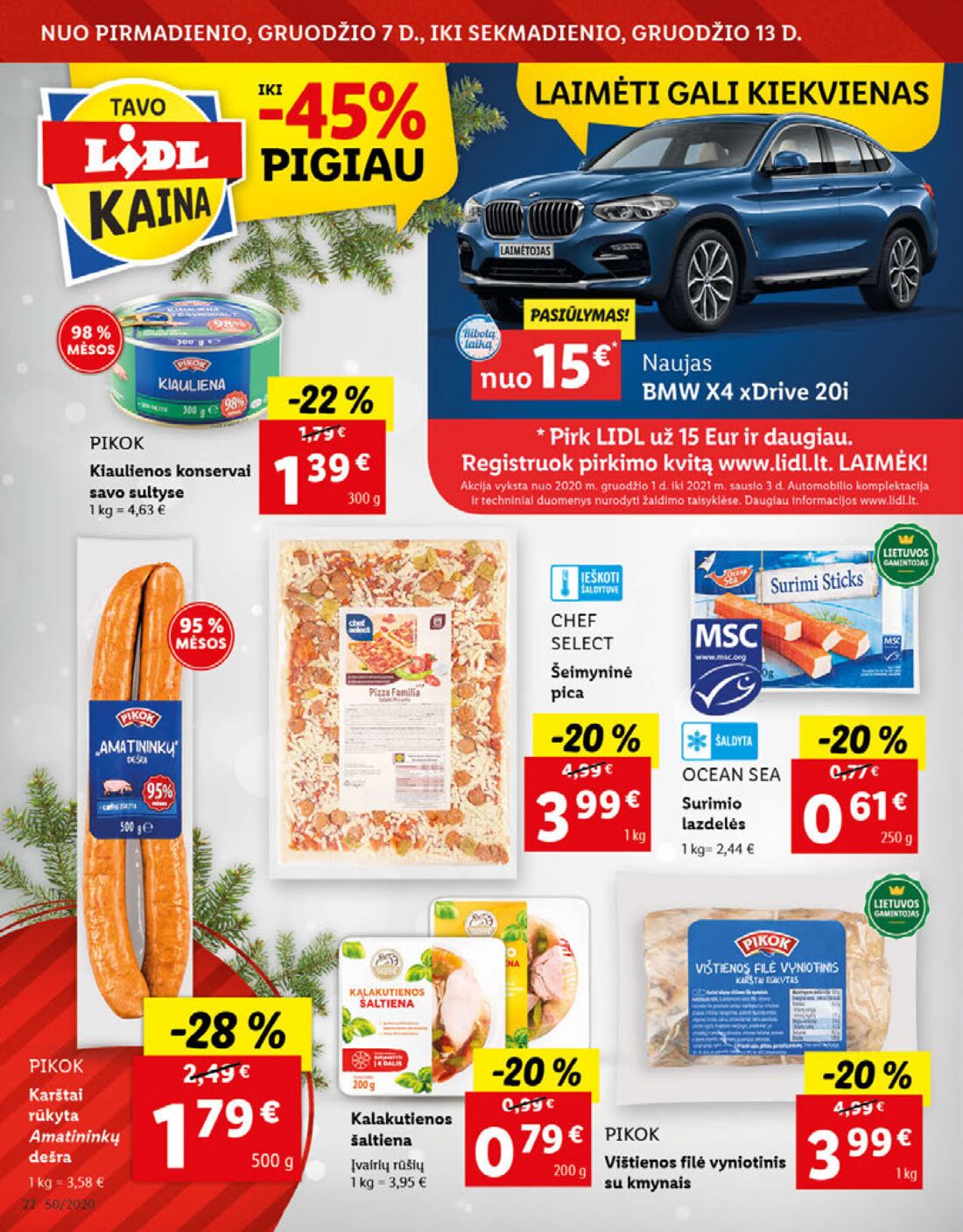 Lidl savaitinis leidinys akcijos nuo 
  2020-12-07 iki 
  2020-12-13 | Leidinukas.lt puslapis 22
