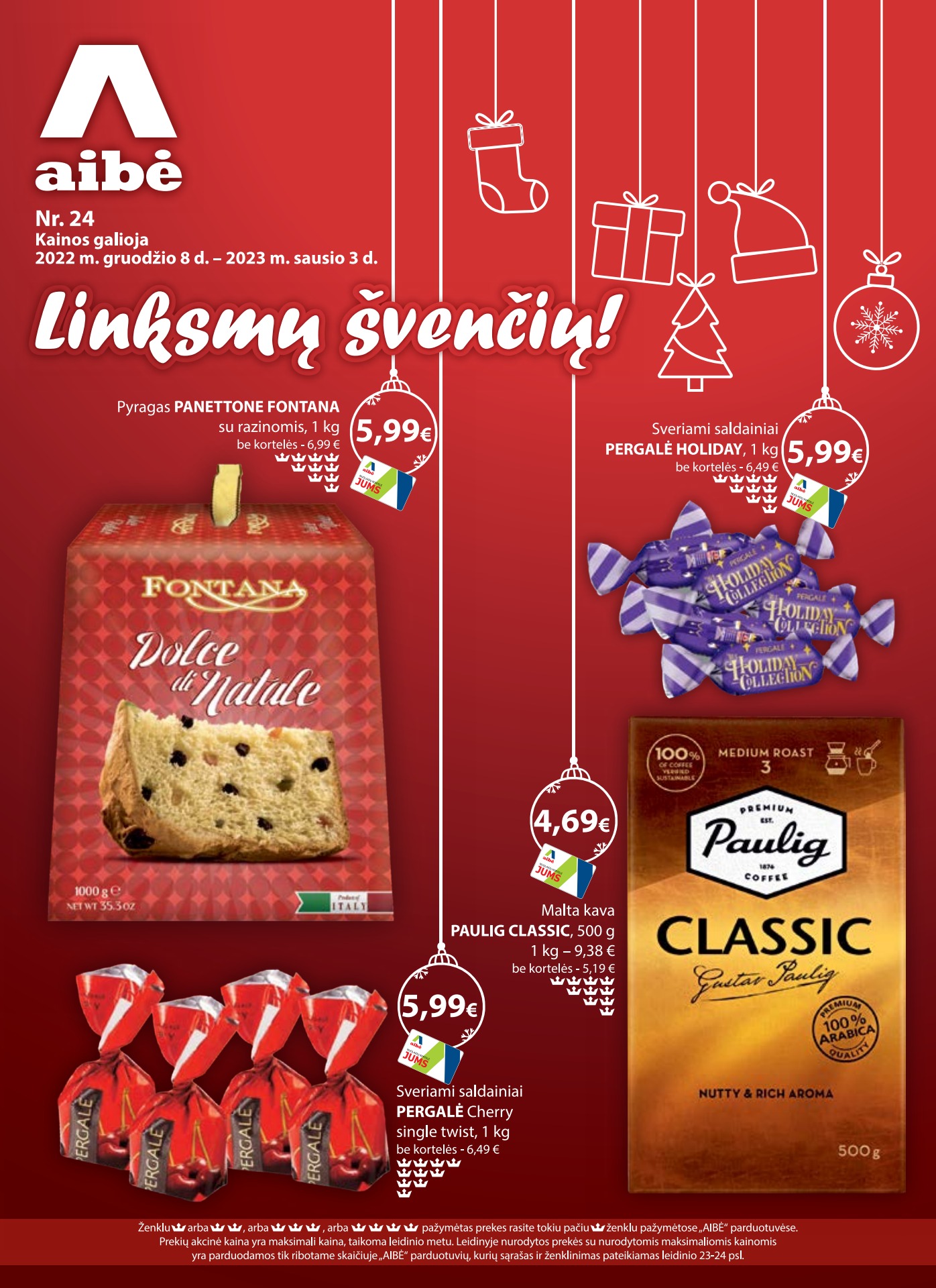 Aibė pasiūlymai akcijos nuo 
  2022-12-08 iki 
  2023-01-03 | Leidinukas.lt puslapis 1