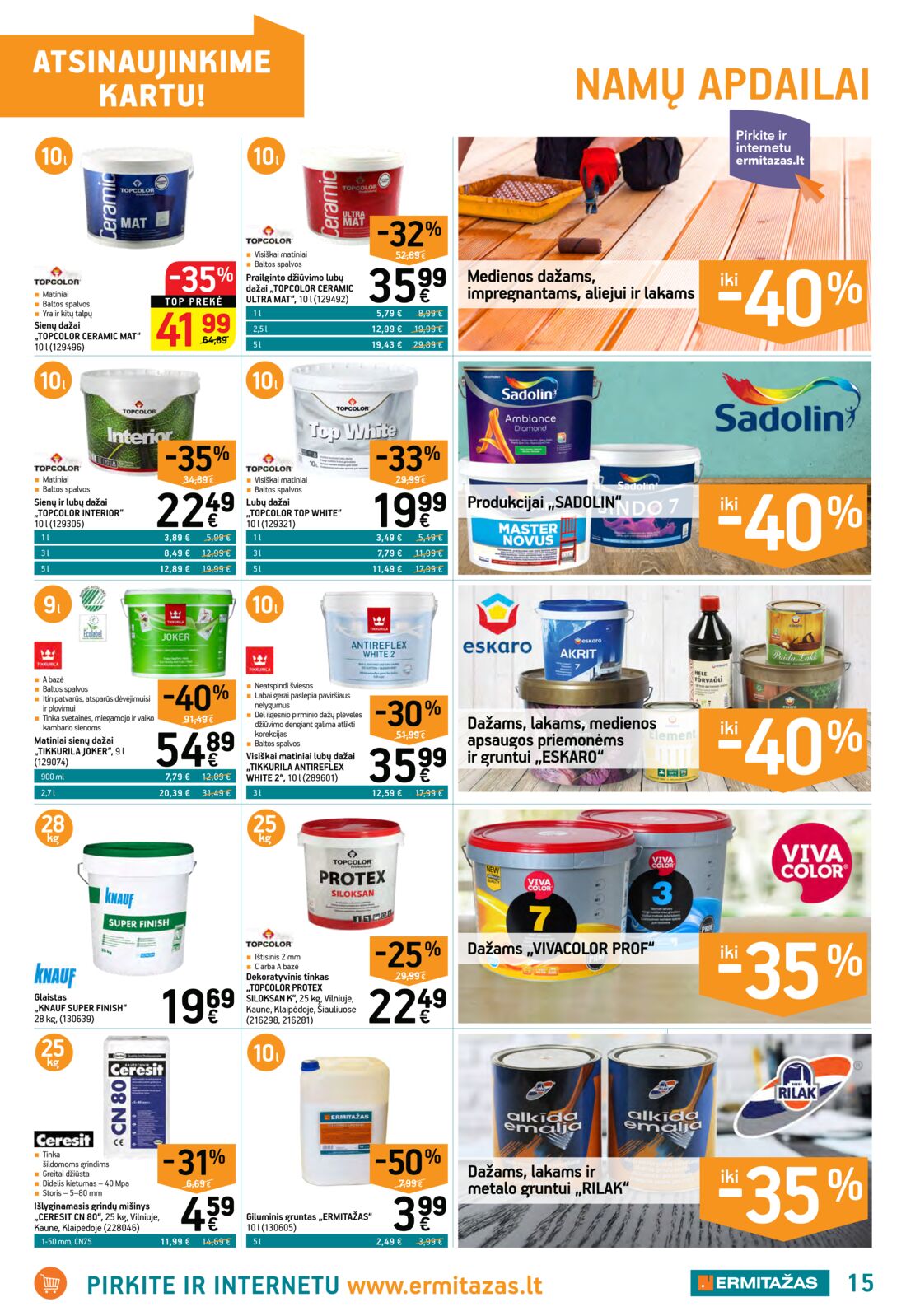 Ermitažas leidinys akcijos nuo 
  2019-08-29 iki 
  2019-09-18 | Leidinukas.lt puslapis 15
