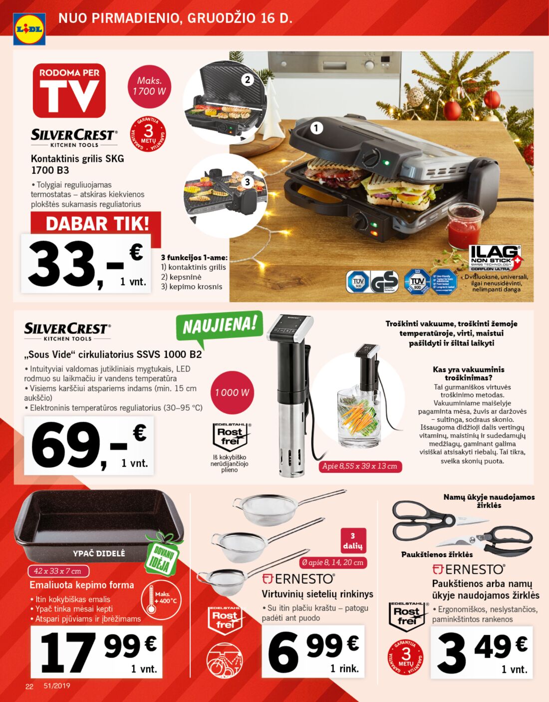 Lidl savaitinis leidinys akcijos nuo 
  2019-12-16 iki 
  2019-12-24 | Leidinukas.lt puslapis 22