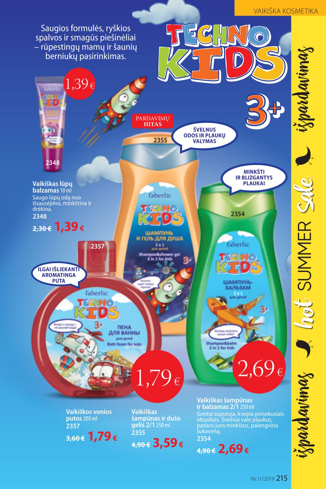 Faberlic leidinys akcijos nuo 
  2019-07-22 iki 
  2019-08-11 | Leidinukas.lt puslapis 215