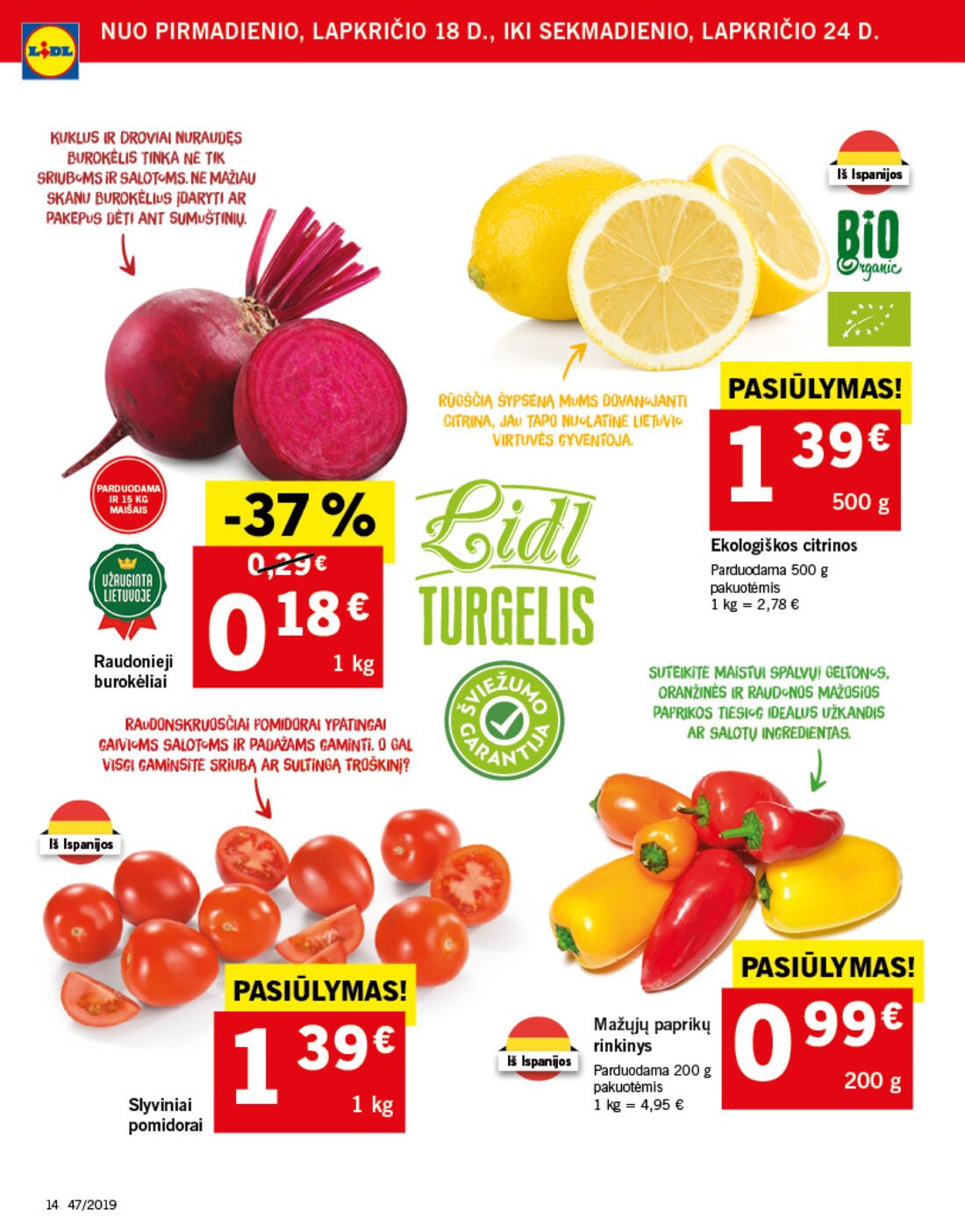 Lidl savaitinis leidinys akcijos nuo 
  2019-11-18 iki 
  2019-11-24 | Leidinukas.lt puslapis 14