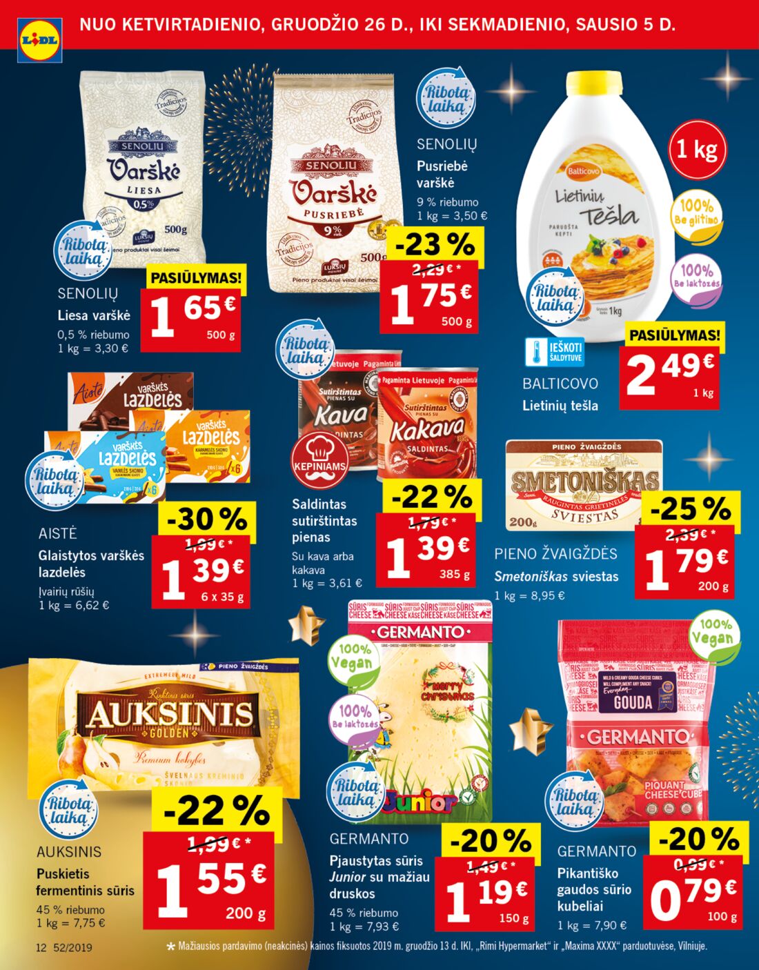 Lidl savaitinis leidinys akcijos nuo 
  2019-12-26 iki 
  2019-12-31 | Leidinukas.lt puslapis 12