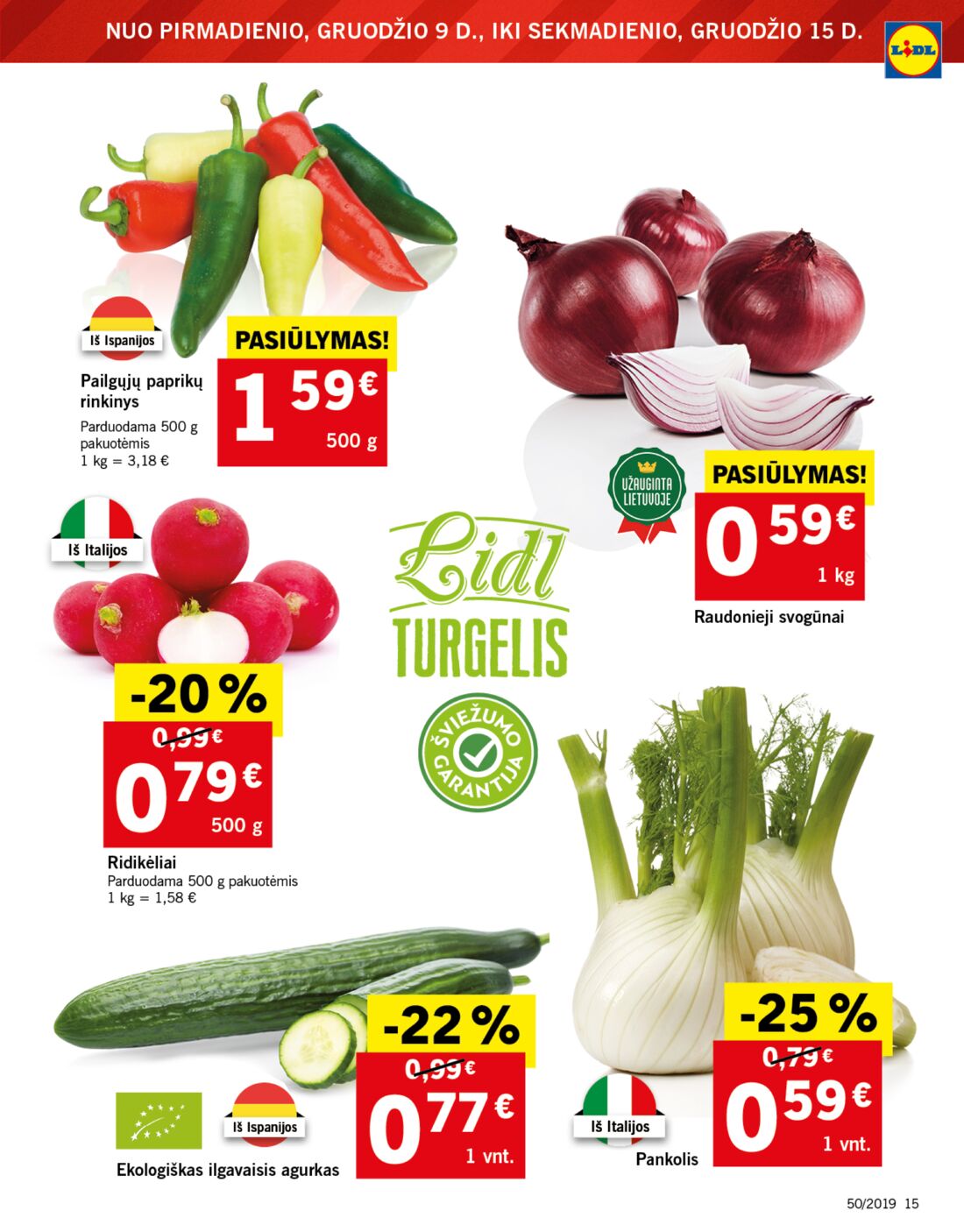 Lidl savaitinis leidinys akcijos nuo 
  2019-12-09 iki 
  2019-12-15 | Leidinukas.lt puslapis 15