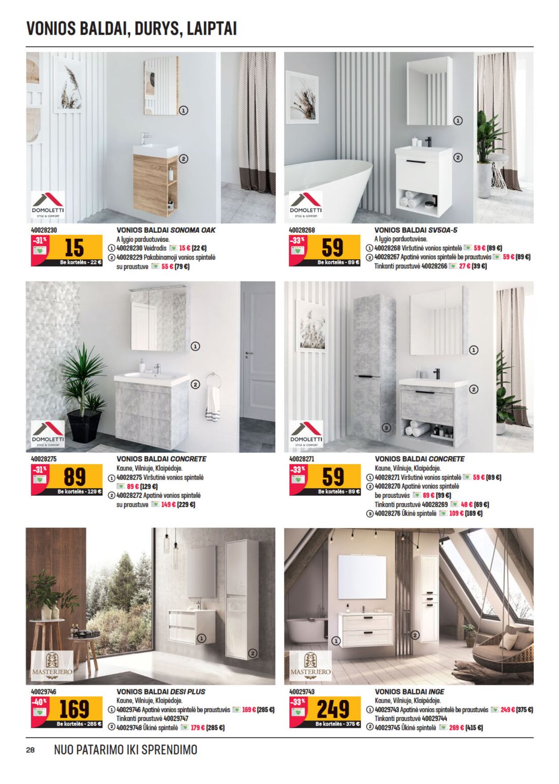 Senukai reklaminis leidinys akcijos nuo 
  2020-07-22 iki 
  2020-08-10 | Leidinukas.lt puslapis 28