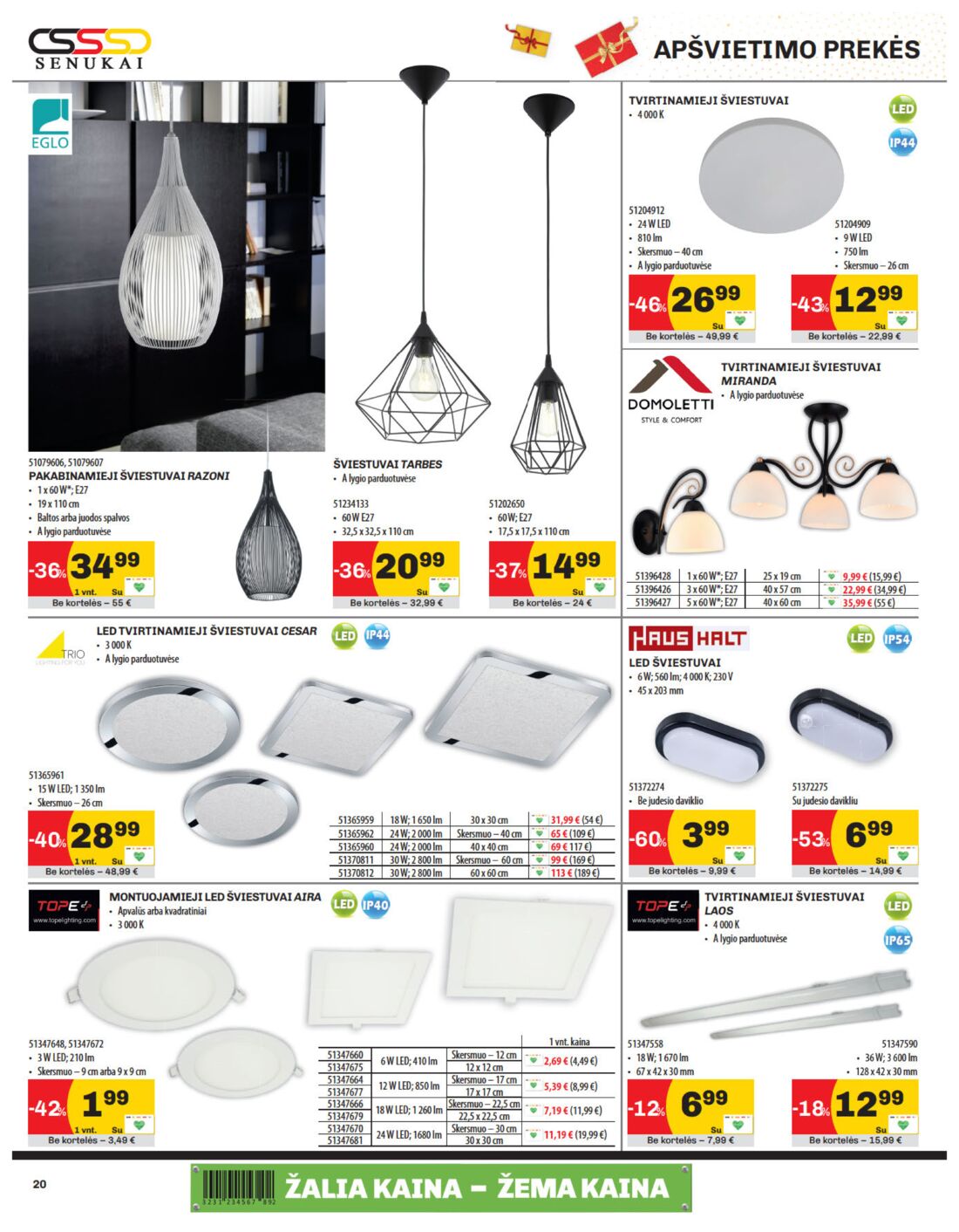 Senukai reklaminis leidinys akcijos nuo 
  2019-11-21 iki 
  2019-12-02 | Leidinukas.lt puslapis 20