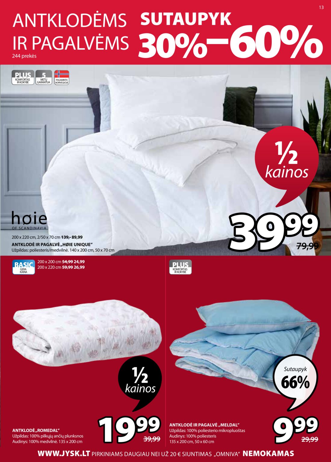 Jysk leidinys akcijos nuo 
  2021-01-12 iki 
  2021-01-25 | Leidinukas.lt puslapis 13