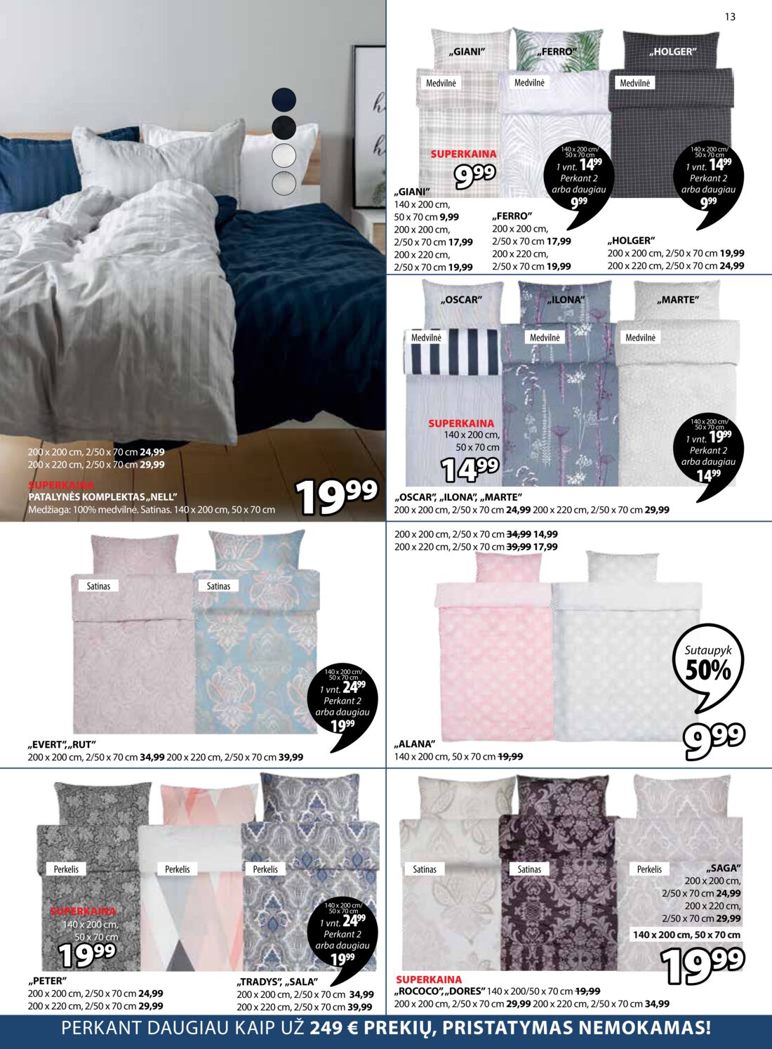 Jysk leidinys akcijos nuo 
  2019-08-06 iki 
  2019-08-19 | Leidinukas.lt puslapis 13