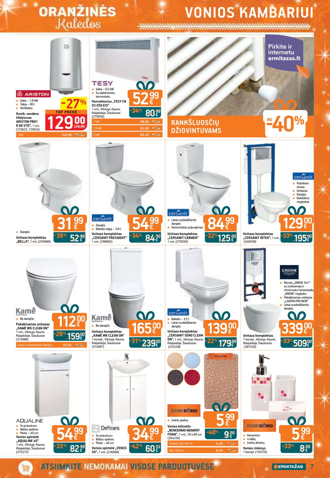 Ermitažas leidinys akcijos nuo 
  2019-11-14 iki 
  2019-12-04 | Leidinukas.lt puslapis 26