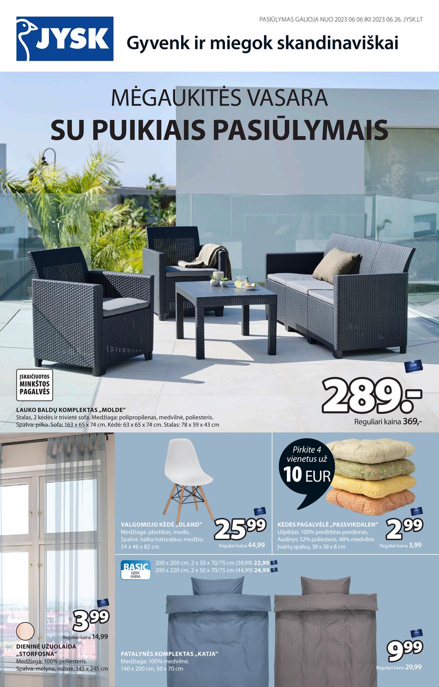 Jysk leidinys akcijos nuo 
  2023-06-06 iki 
  2023-06-26 | Leidinukas.lt puslapis 2