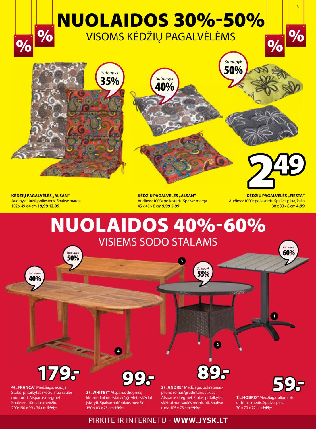 Jysk leidinys akcijos nuo 
  2019-07-09 iki 
  2019-07-22 | Leidinukas.lt puslapis 3