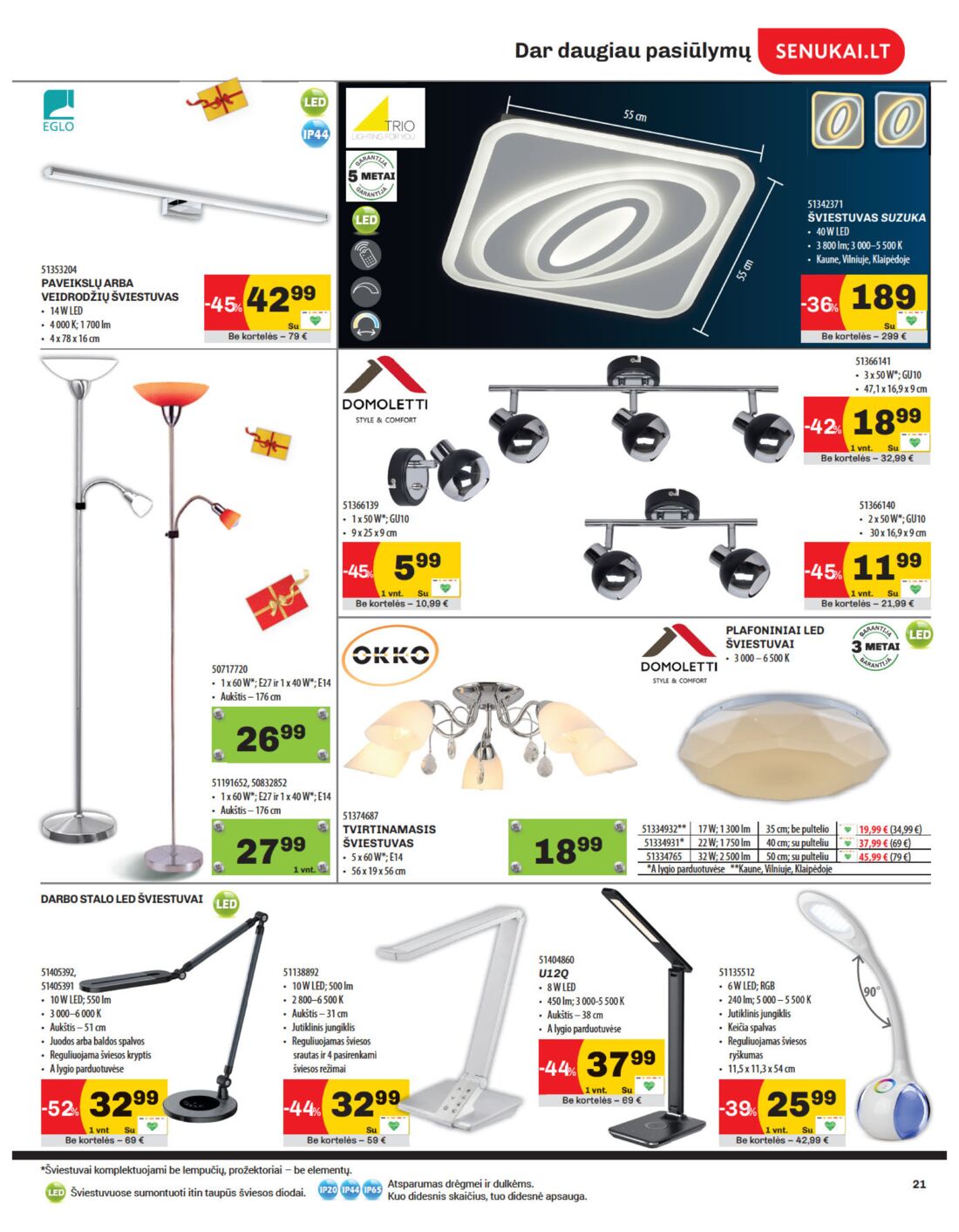 Senukai reklaminis leidinys akcijos nuo 
  2019-11-21 iki 
  2019-12-02 | Leidinukas.lt puslapis 21