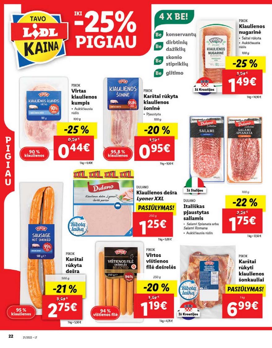 Lidl maisto prekių pasiūlymai akcijos nuo 
  2022-05-23 iki 
  2022-05-29 | Leidinukas.lt puslapis 22