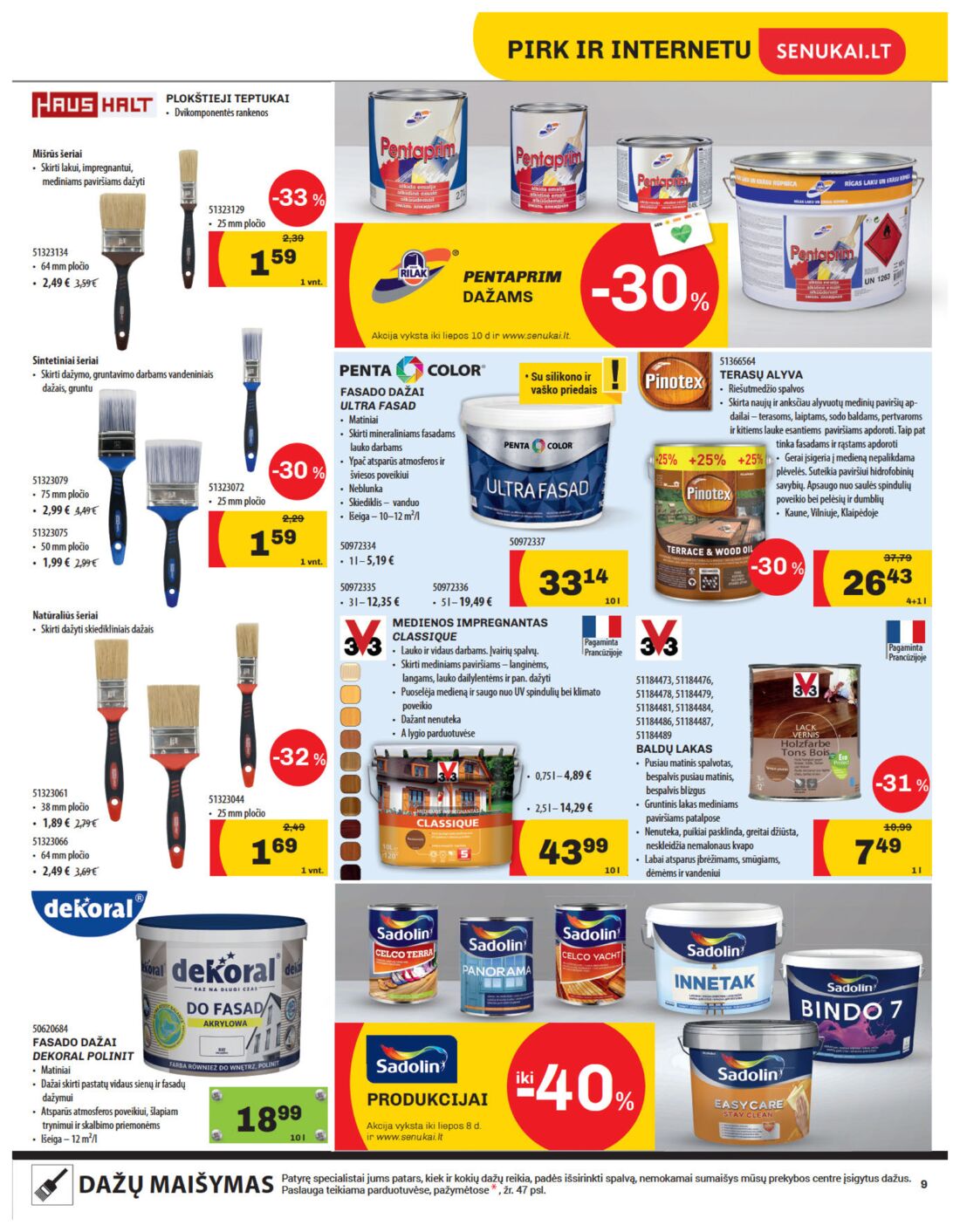 Senukai reklaminis leidinys akcijos nuo 
  2019-06-20 iki 
  2019-07-08 | Leidinukas.lt puslapis 9
