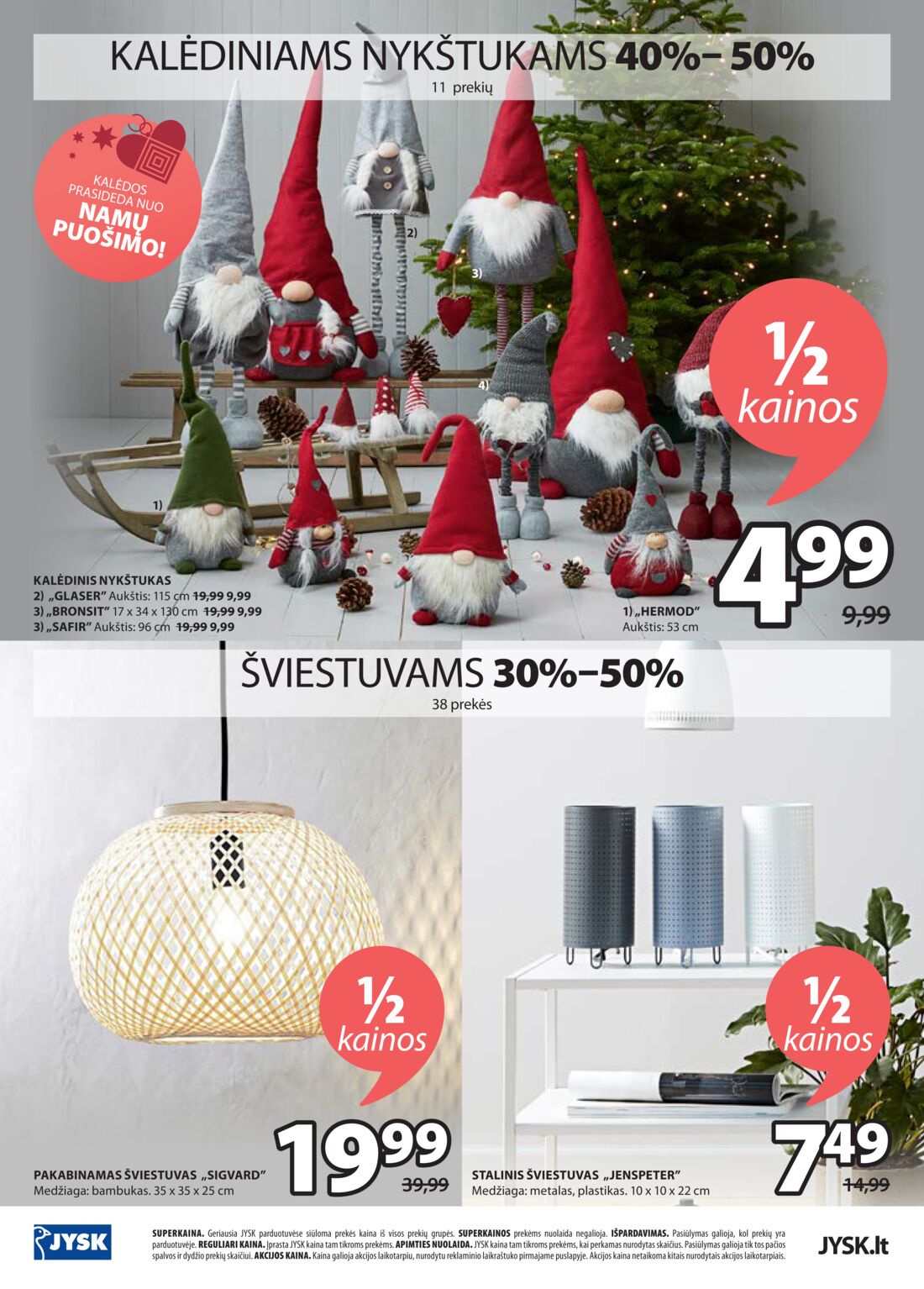 Jysk leidinys akcijos nuo 
  2020-11-17 iki 
  2020-11-23 | Leidinukas.lt puslapis 18