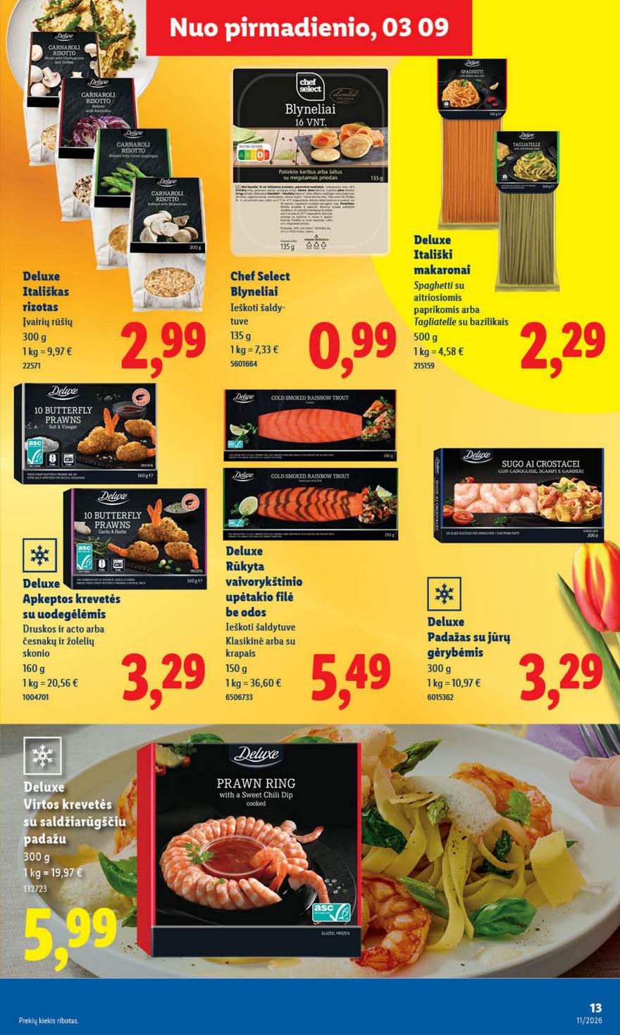Lidl leidinys naujas akcijos nuo 
  2026-03-09 iki 
  2026-03-15 | Leidinukas.lt puslapis 13
