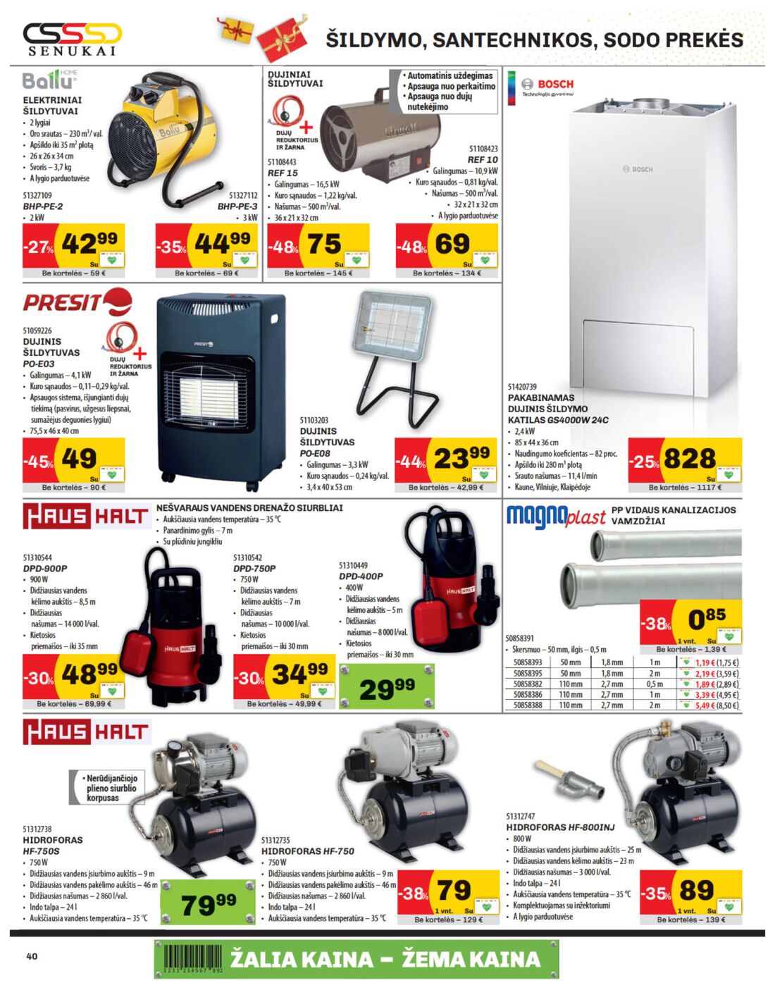 Senukai reklaminis leidinys akcijos nuo 
  2019-11-21 iki 
  2019-12-02 | Leidinukas.lt puslapis 40