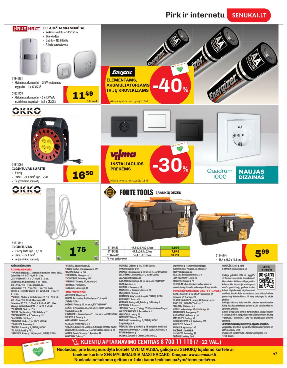Senukai reklaminis leidinys akcijos nuo 
  2019-08-29 iki 
  2019-09-16 | Leidinukas.lt puslapis 47