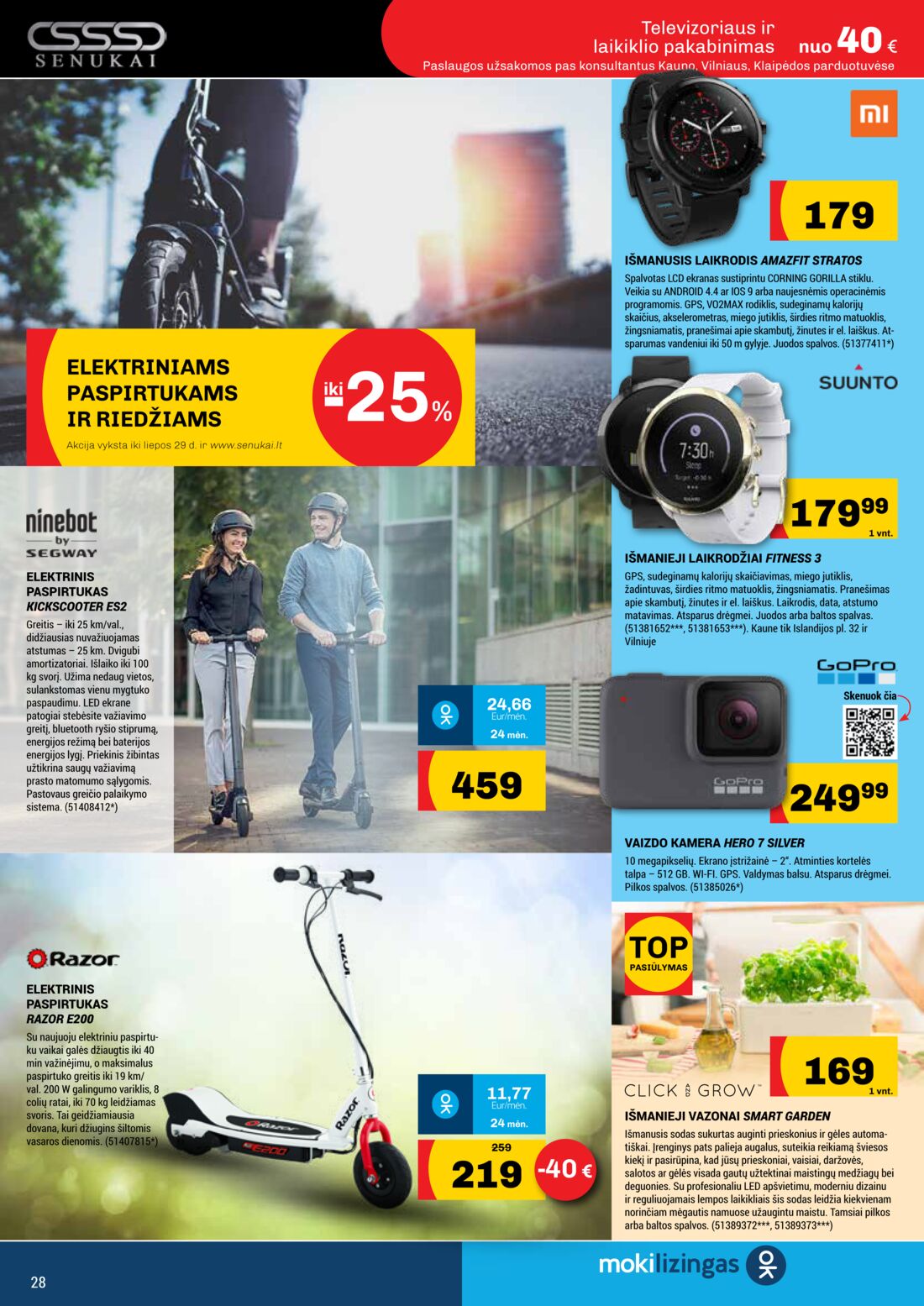 Senukai reklaminis leidinys akcijos nuo 
  2019-07-04 iki 
  2019-07-29 | Leidinukas.lt puslapis 28
