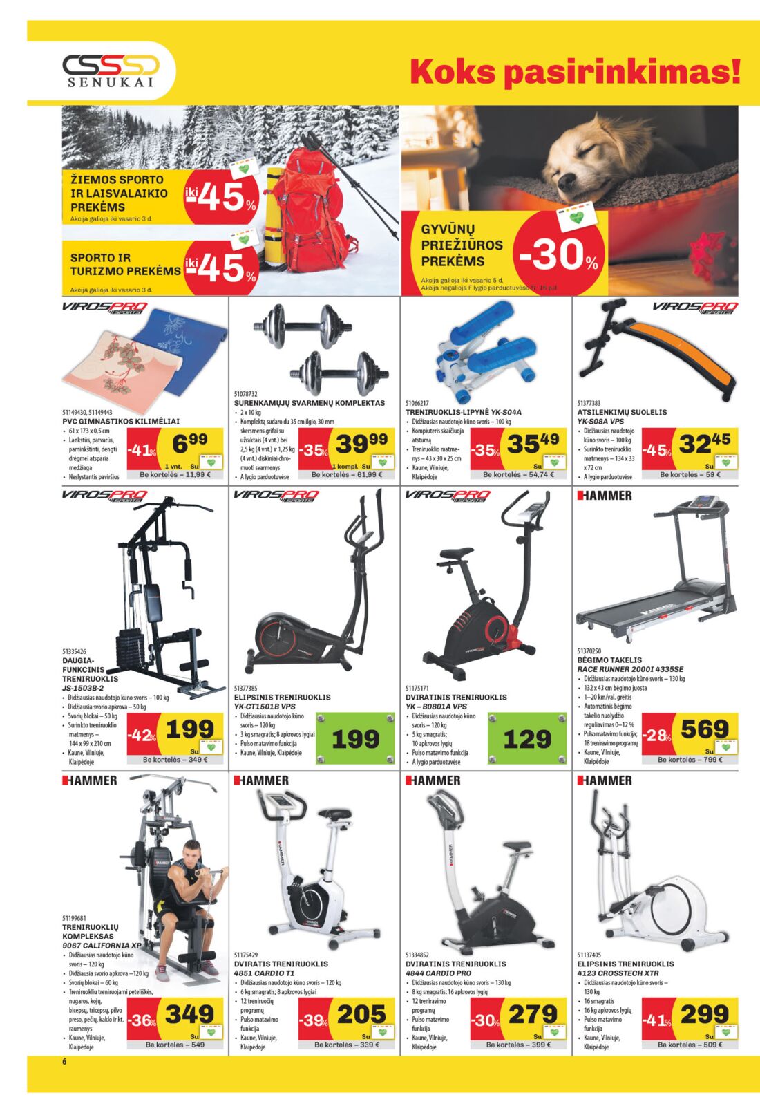 Senukai reklaminis leidinys akcijos nuo 
  2020-01-09 iki 
  2020-02-03 | Leidinukas.lt puslapis 6