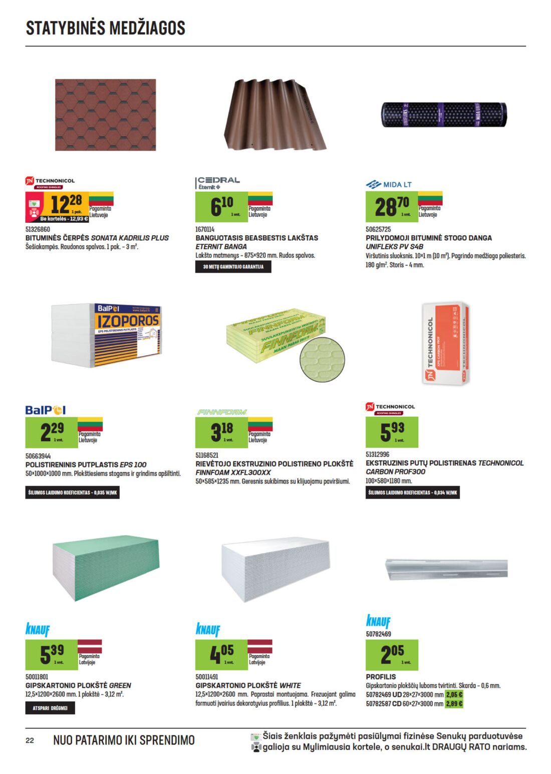 Senukai reklaminis leidinys akcijos nuo 
  2020-08-12 iki 
  2020-08-31 | Leidinukas.lt puslapis 22