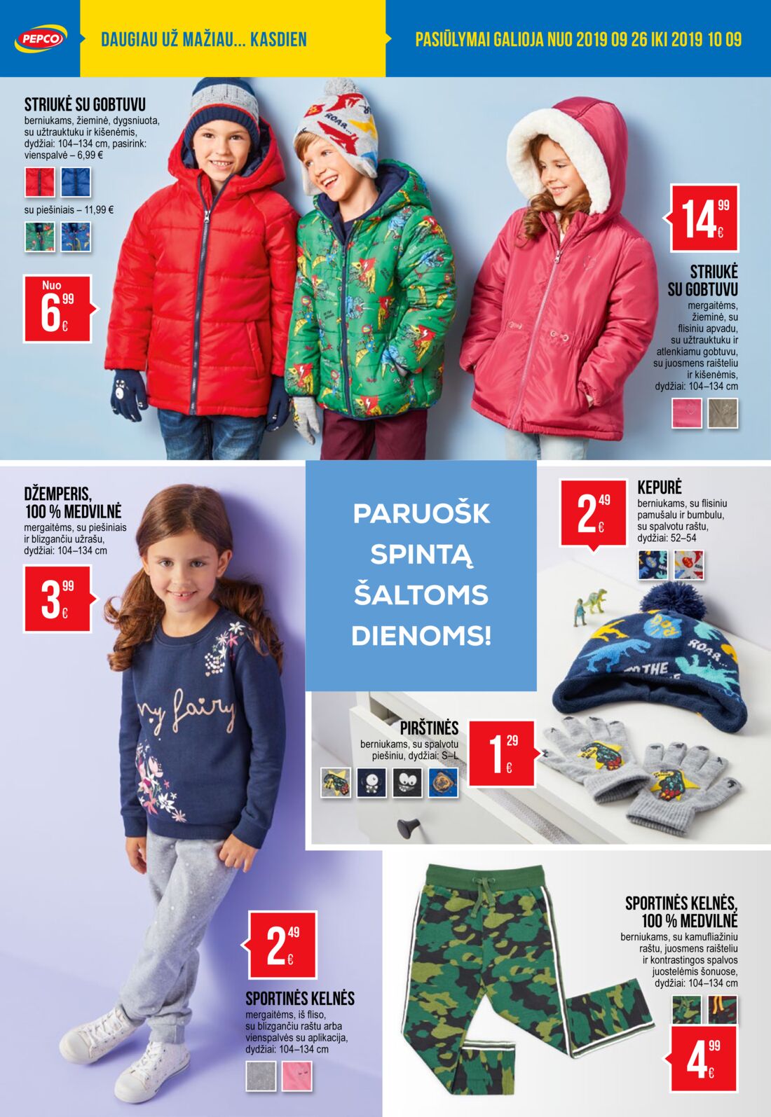 Pepco leidinys akcijos nuo 
  2019-09-26 iki 
  2019-10-09 | Leidinukas.lt puslapis 4