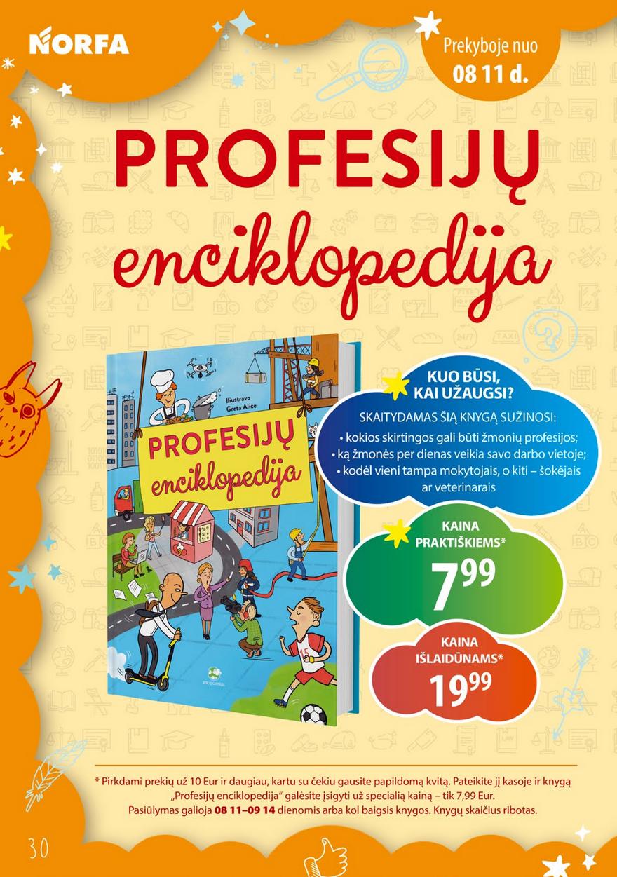 Norfos leidinys akcijos nuo 
  2022-08-02 iki 
  2022-08-22 | Leidinukas.lt puslapis 30