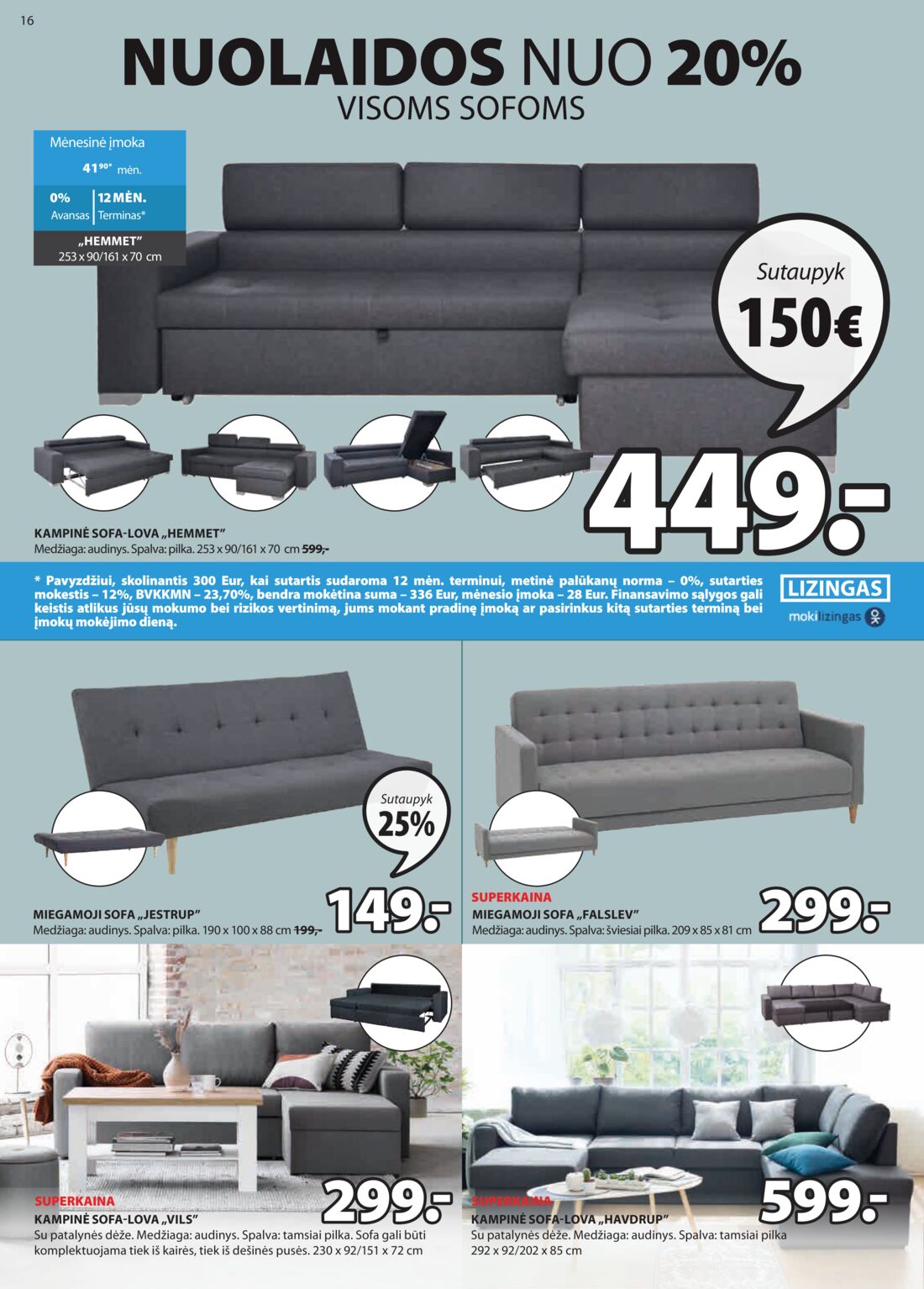 Jysk leidinys akcijos nuo 
  2020-02-11 iki 
  2020-02-24 | Leidinukas.lt puslapis 16