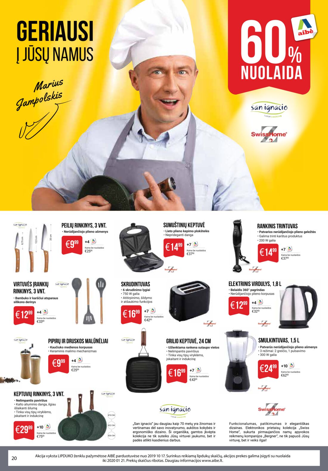 Aibė leidinys akcijos nuo 
  2019-11-28 iki 
  2019-12-10 | Leidinukas.lt puslapis 20