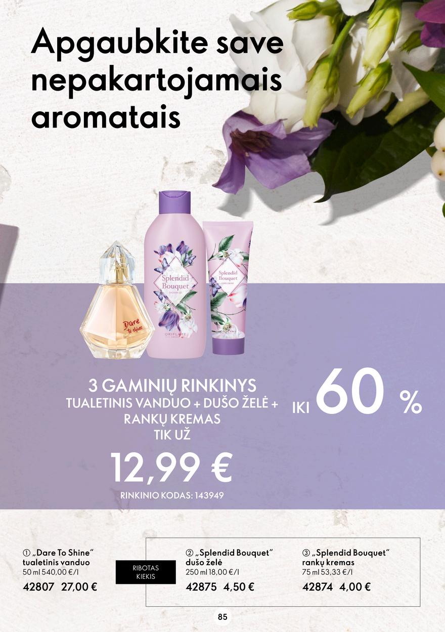 Oriflame katalogas akcijos nuo 
  2022-08-03 iki 
  2022-08-23 | Leidinukas.lt puslapis 85