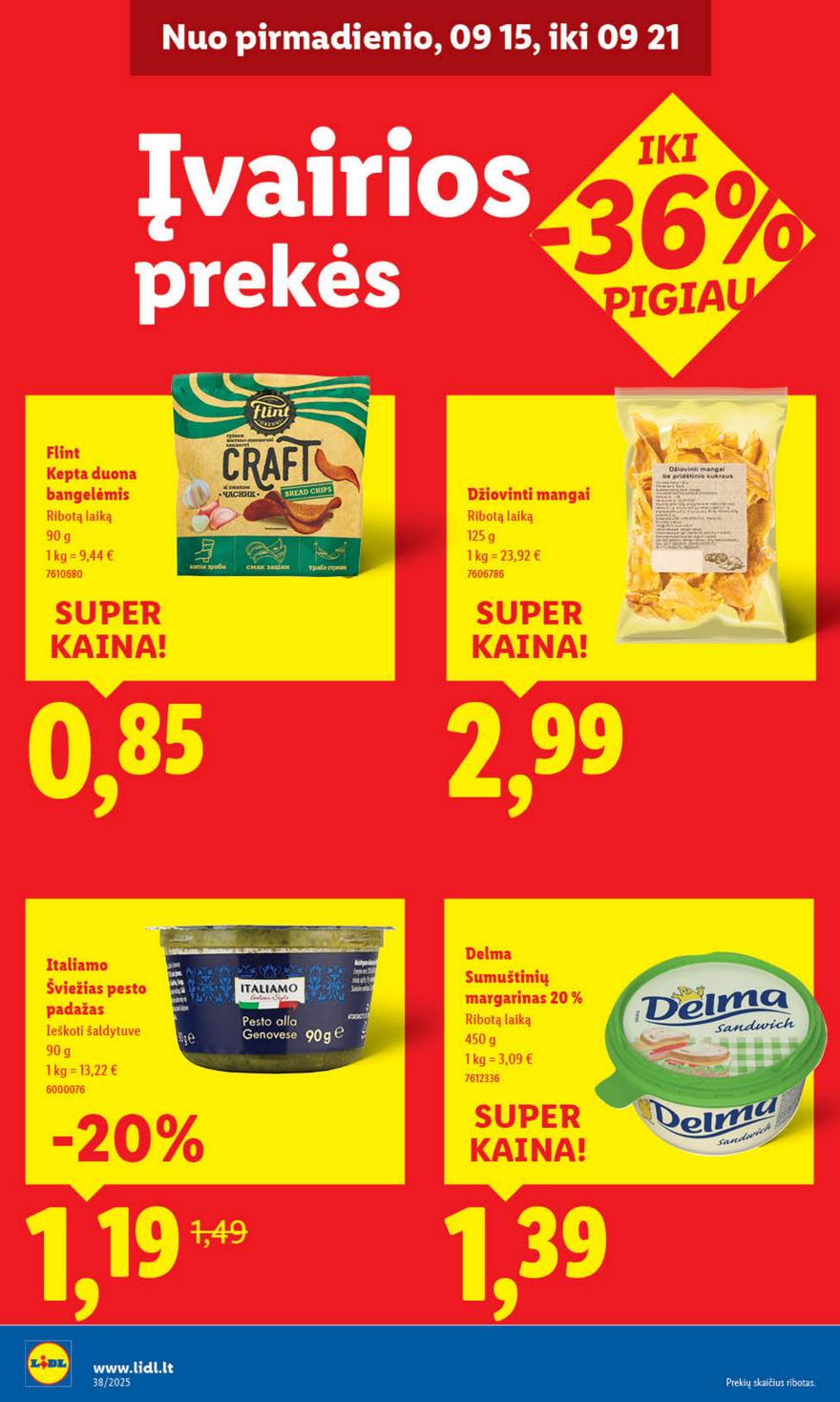 Lidl leidinys akcijos nuo 
  2025-09-15 iki 
  2025-09-21 | Leidinukas.lt puslapis 32