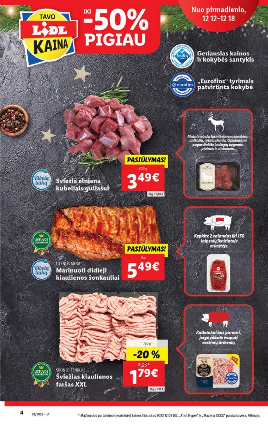 Lidl pasiūlymai akcijos nuo 
  2022-12-12 iki 
  2022-12-18 | Leidinukas.lt puslapis 4