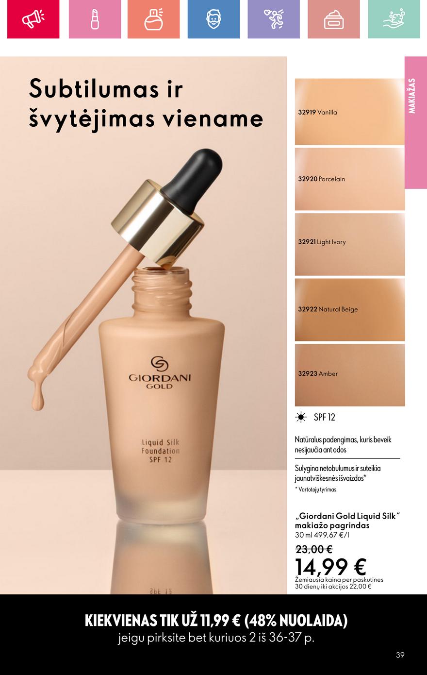 Oriflame katalogas akcijos nuo 
  2025-07-13 iki 
  2025-08-02 | Leidinukas.lt puslapis 39