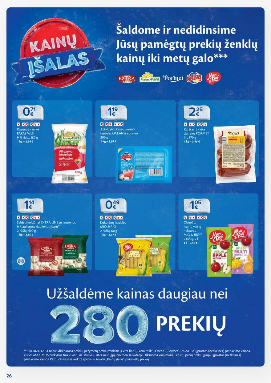 Maxima savaitinis leidinys 40 akcijos nuo 
  2024-10-01 iki 
  2024-10-07 | Leidinukas.lt puslapis 26