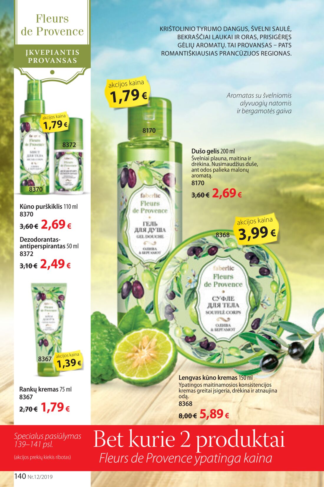 Faberlic leidinys akcijos nuo 
  2019-08-12 iki 
  2019-09-01 | Leidinukas.lt puslapis 140