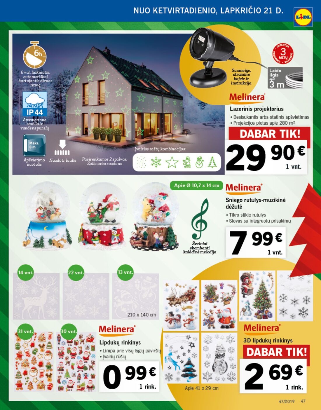 Lidl savaitinis leidinys akcijos nuo 
  2019-11-18 iki 
  2019-11-24 | Leidinukas.lt puslapis 47