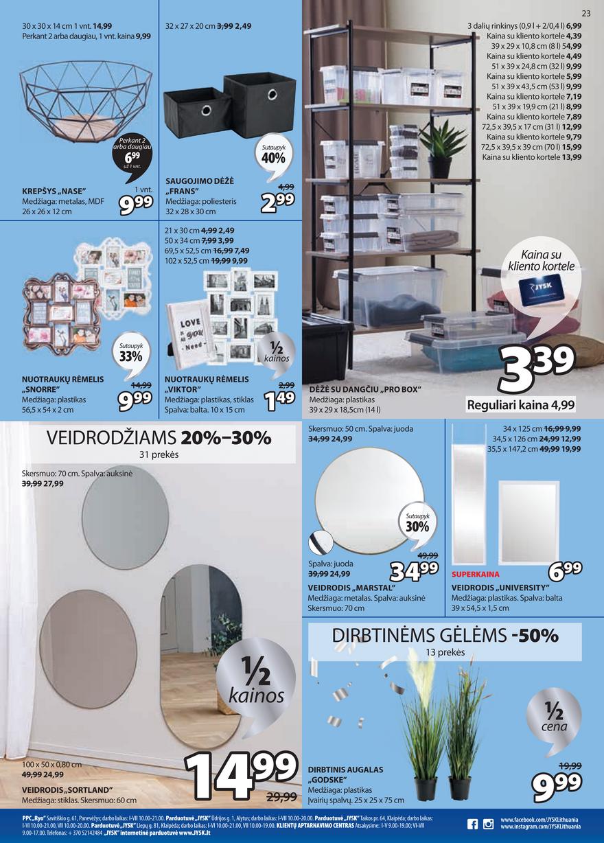 Jysk leidinys akcijos nuo 
  2021-06-08 iki 
  2021-06-21 | Leidinukas.lt puslapis 23