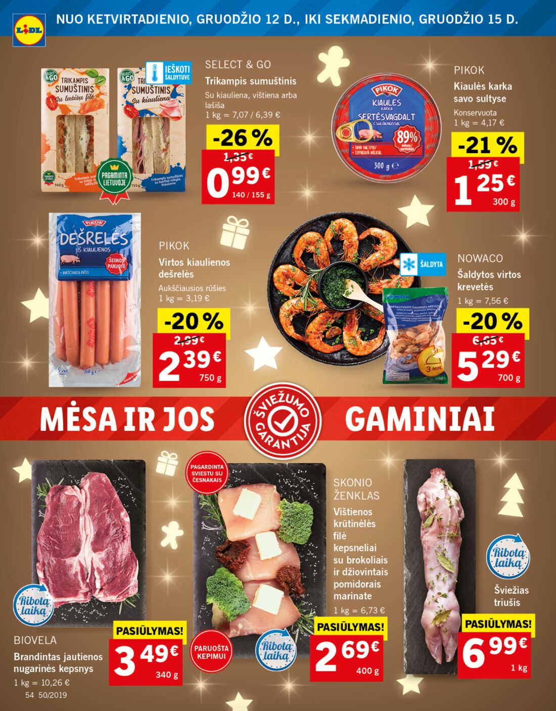 Lidl savaitinis leidinys akcijos nuo 
  2019-12-09 iki 
  2019-12-15 | Leidinukas.lt puslapis 54